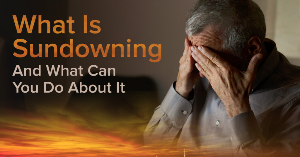 What is Sundowning?
