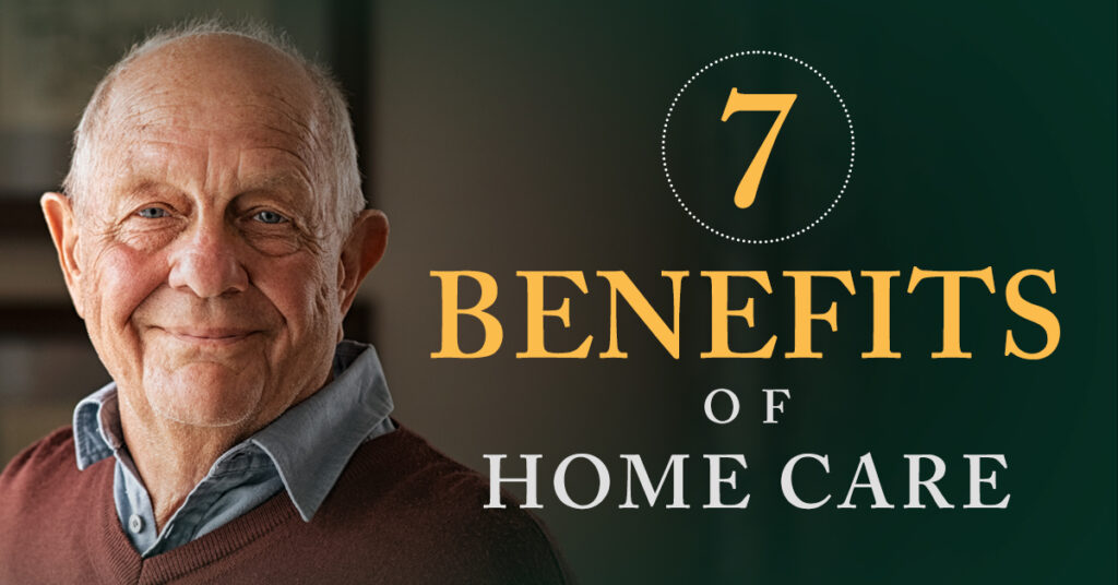 Benefits of Home Care