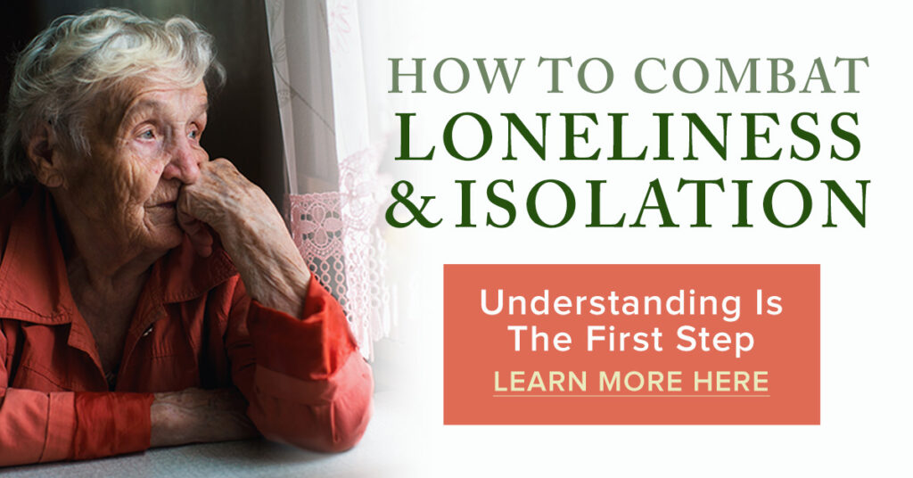 An elderly woman gazing thoughtfully out of a window, accompanied by text emphasizing the importance of combating loneliness and isolation through understanding.