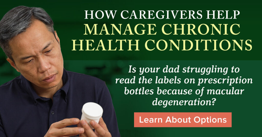 How Caregivers Help Manage Chronic Health Conditions – Senior struggling to read a prescription bottle due to vision issues.
