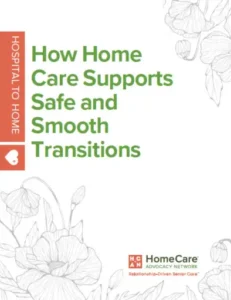 Hospital to Home: How Home Care Supports Safe and Smooth Transitions