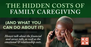 Stressed woman with eyes closed and hand pressed to her temple while talking on the phone, beside headline text reading "The Hidden Costs of Family Caregiving (And What You Can Do About It)."